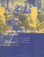 Pedagogy and the practice of science : historical and contemporary perspectives