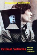 Critical Vehicles: Writings, Projects, Interviews