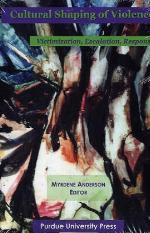 Cultural shaping of violence : victimization, escalation, response