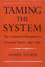 Taming the system : the control of discretion in criminal justice, 1950-1990