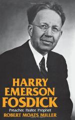 Harry Emerson Fosdick : preacher, pastor, prophet