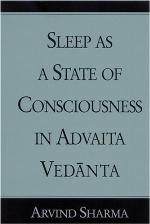 Sleep as a state of consciousness in Advaita Vedānta