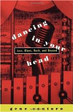 Dancing in Your Head: Jazz, Blues, Rock, and Beyond
