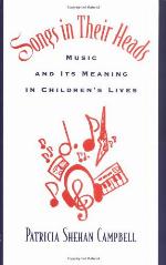 Songs in their heads : music and its meaning in children's lives