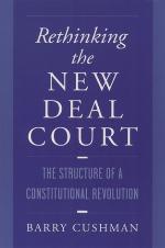 Rethinking the new deal court : the structure of a constitutional revolution