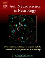 From neuroscience to neurology : neuroscience, molecular medicine, and the therapeutic transformation of neurology