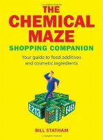 The chemical maze : shopping companion : your guide to food additives and cosmetic ingredients