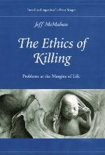 The ethics of killing : problems at the margins of life