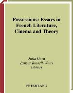 Possessions : essays in French literature, cinema, and theory