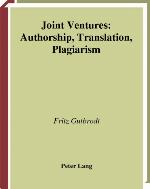 Joint ventures : authorship, translation, plagiarism