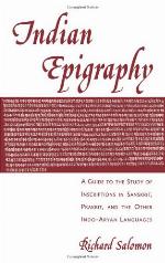 Indian epigraphy : a guide to the study of inscriptions in Sanskrit, Prakrit, and the other Indo-Aryan languages