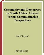 Community and democracy in South Africa : liberal versus communitarian perspectives