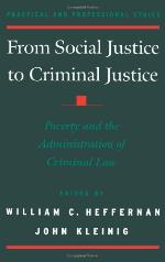 From social justice to criminal justice : poverty and the administration of criminal law