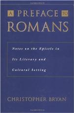 A preface to Romans : notes on the Epistle in its literary and cultural setting