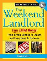 The weekend landlord + CD-ROM : from credit checks and leases to getting paid!