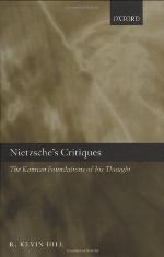 Nietzsche's critiques : the Kantian foundations of his thought