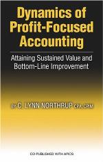 Dynamics of profit-focused accounting : attaining sustained value and bottom-line improvement