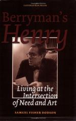 Berryman's Henry : living at the intersection of need and art