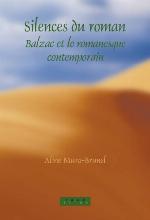 Silences du Roman: Balzac et le romanesque Contemporain.