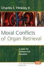Moral conflicts of organ retrieval : a case for constructive pluralism