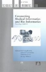 Connecting medical informatics and bio-informatics : proceedings of MIE2005 : the XIXth International Congress of the European Federation for Medical Informatics