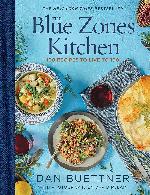 The Blue Zones Kitchen: 100 Recipes to Live to 100