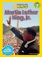 National Geographic Readers: Martin Luther King, Jr.