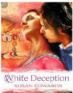 White Deception: Book Ten of Susan Edwards' White Series