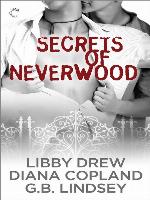 Secrets of Neverwood: One Door Closes\The Growing Season\The Lost Year