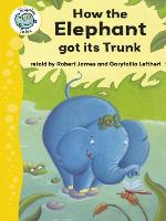 How the Elephant Got Its Trunk