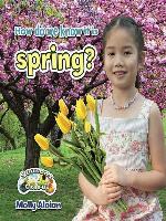 How do we know it is spring?