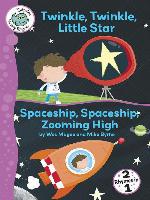 Twinkle, Twinkle, Little Star and Spaceship, Spaceship, Zooming High
