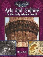 Arts and Culture in the Early Islamic World