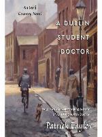 A Dublin Student Doctor