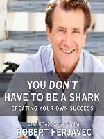 You Don't Have to Be a Shark