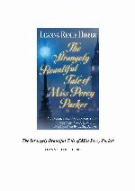 The Strangely Beautiful Tale of Miss Percy Parker