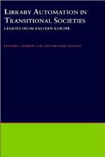 Library automation in transitional societies : lessons from Eastern Europe