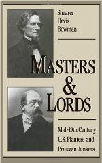 Masters & lords : mid-19th-Century U.S. planters and Prussian junkers