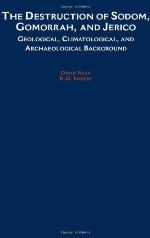 The destruction of Sodom, Gomorrah, and Jericho : geological, climatological, and archaeological background