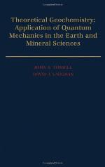 Theoretical geochemistry : applications of quantum mechanics in the earth and mineral sciences