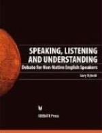 Speaking, Listening and Understanding
