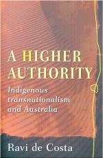 A higher authority : indigenous transnationalism and Australia