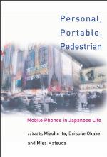 Personal, portable, pedestrian : mobile phones in Japanese life