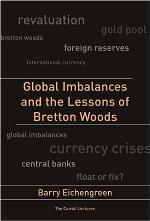 Global imbalances and the lessons of Bretton Woods