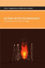 Acting with technology : activity theory and interaction design