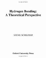 Hydrogen bonding : a theoretical perspective