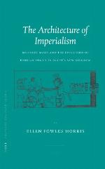 The architecture of imperialism : military bases and the evolution of foreign policy in Egypt's New Kingdom