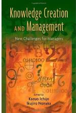 Knowledge creation and management : new challenges for managers