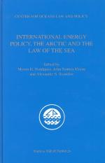 International energy policy, the Arctic, and the law of the sea