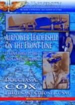 Airpower leadership on the front line : Lt Gen George H. Brett and combat command